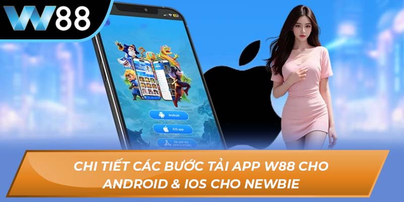Tải app W88 cho Android & iOS